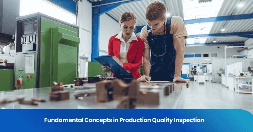 Fundamental Concepts in Production Quality Inspection